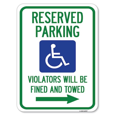 Signmission Reserved Parking Violators Will Fined & Towed Heavy-Gauge Alum Parking Sign, 18" x 24", A-1824-22997 A-1824-22997